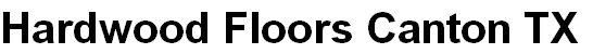 Hardwood Floors Canton TX
